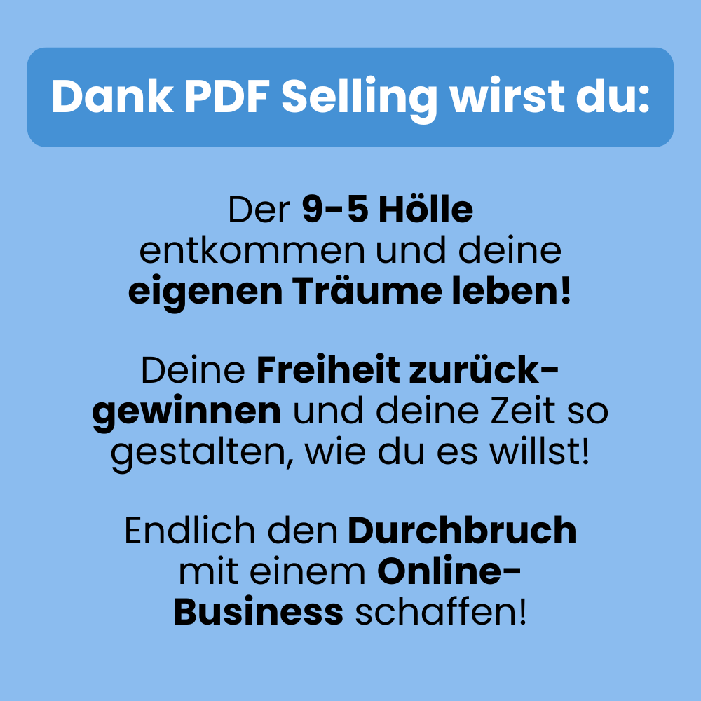 Wie du dank PDF Selling der 9–5 Falle entkommst und dein Leben nach deinen eigenen Regeln bestimmst